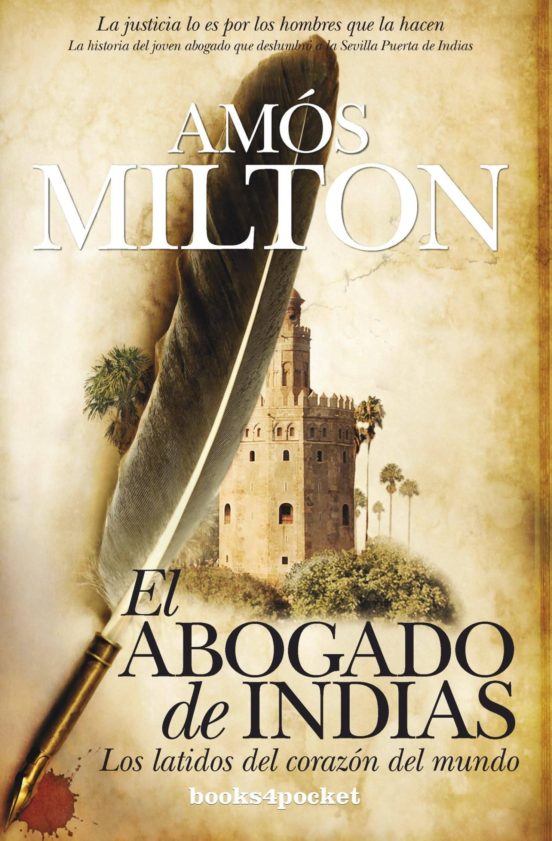 El Abogado De Indias: Los Latidos Del Corazon Del Mundo
