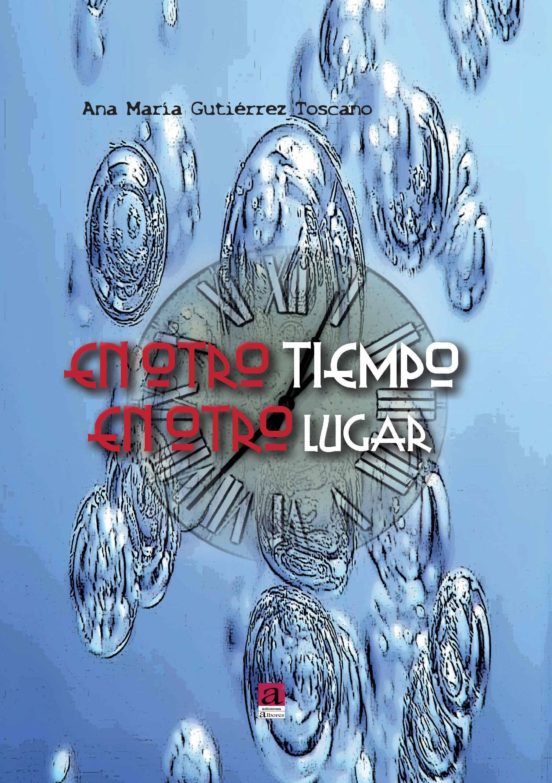 En Otro Tiempo En Otro Lugar