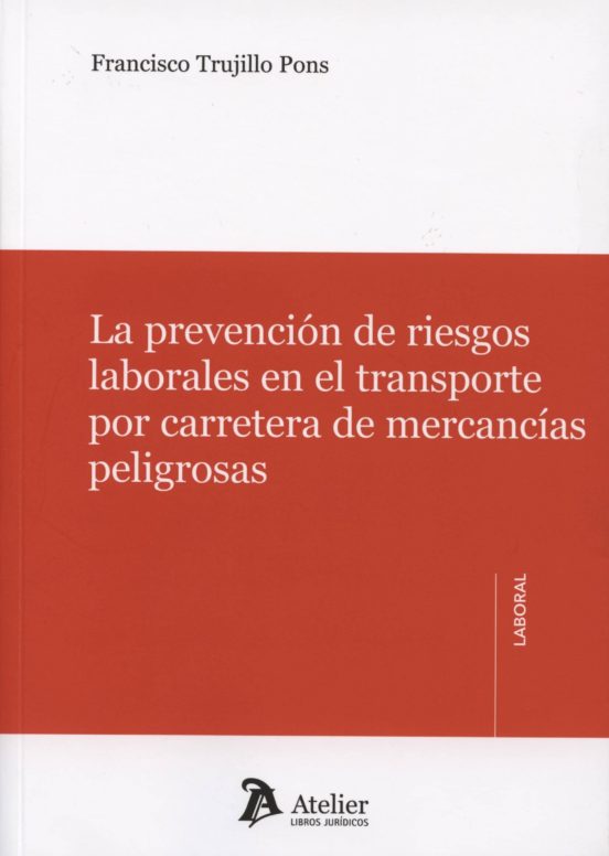 La Prevencion De Riesgos Laborales En El Transporte Por Carretera De M