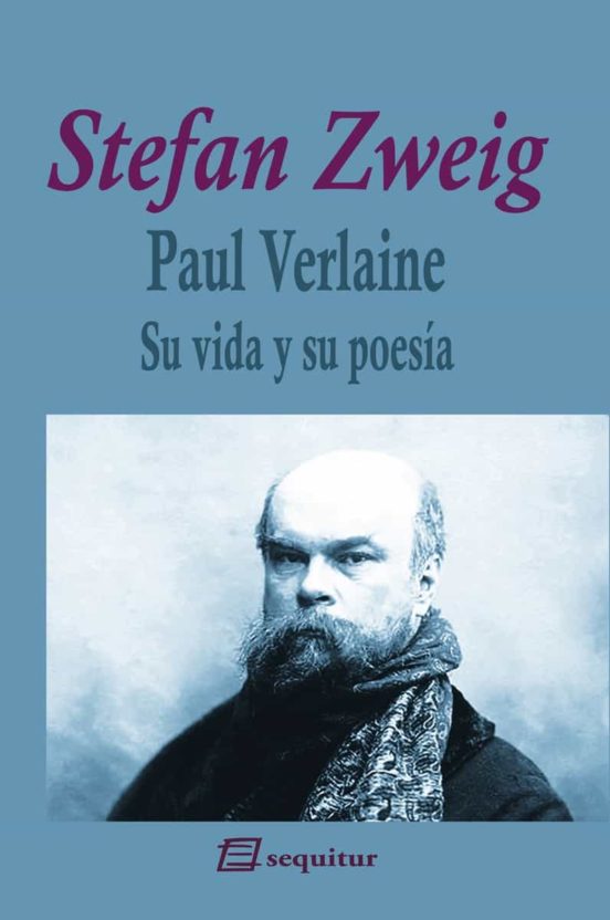 Paul Verlaine: Su Vida Y Su Poesia