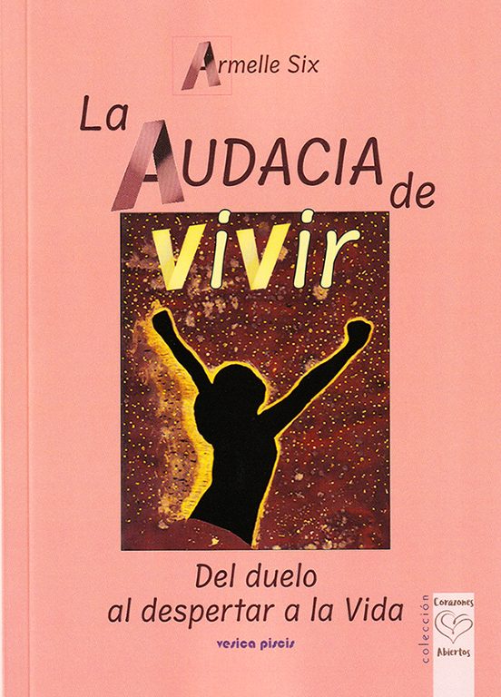 La Audacia De Vivir