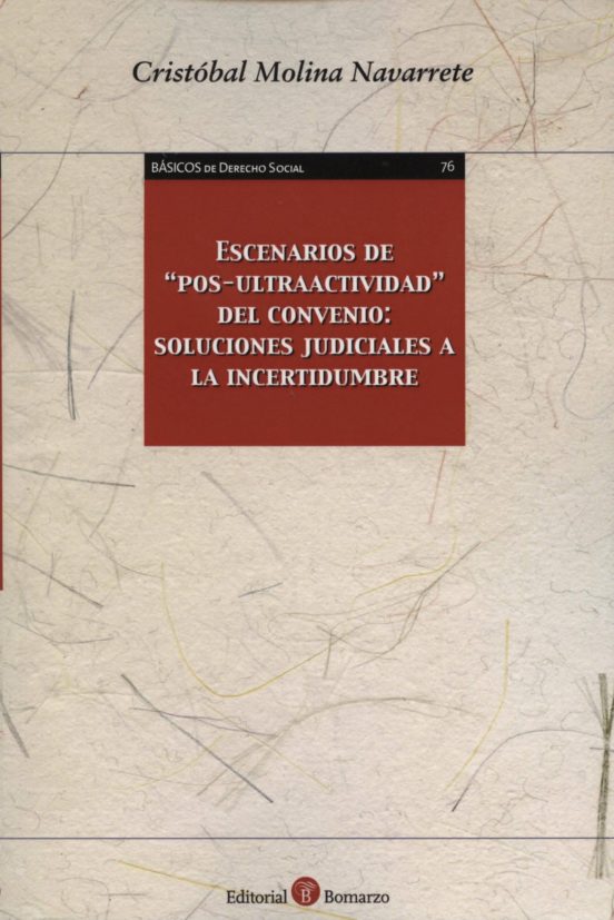 Escenarios De Pos-ultraactividad Del Convenio: Soluciones Judic Iales