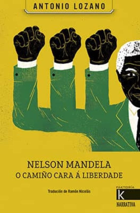 Nelson Mandela. O Camiño Cara Á Liberdade