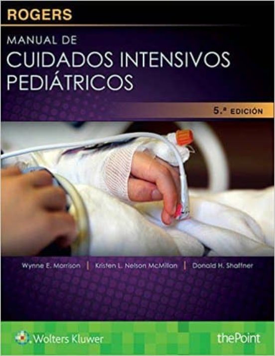 Rogers. Manual De Cuidados Intensivos Pediátricos