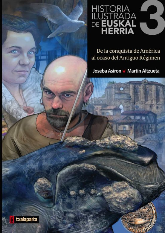 Historia Ilustrada de Euskal Herria 3. De la Conquista de America al o