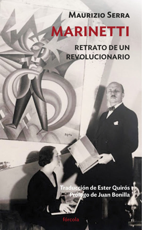 Marinetti: Retrato De Un Revolucionario