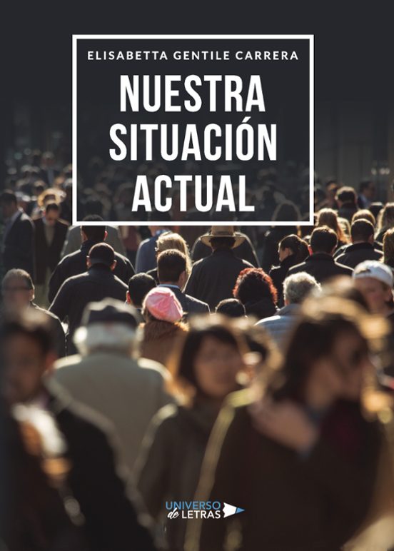 Nuestra Situación Actual
