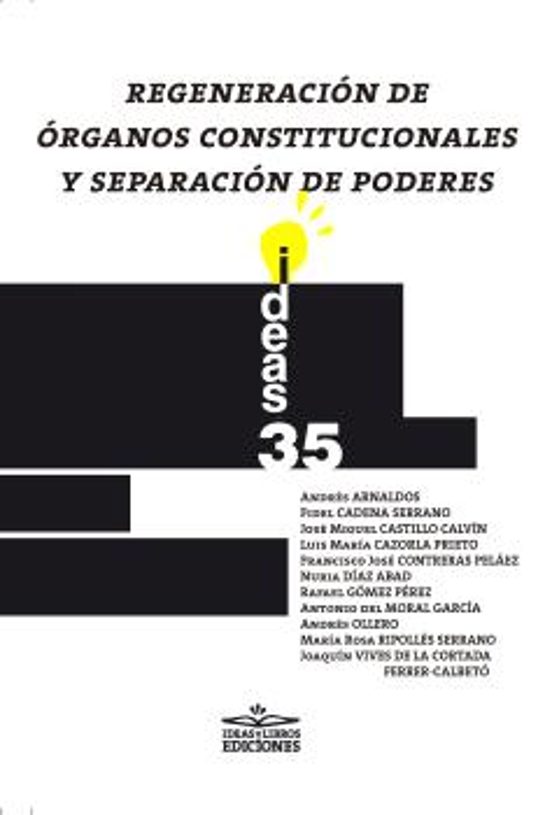 Regeneración De Órganos Constitucionales Y Separación De Poderes