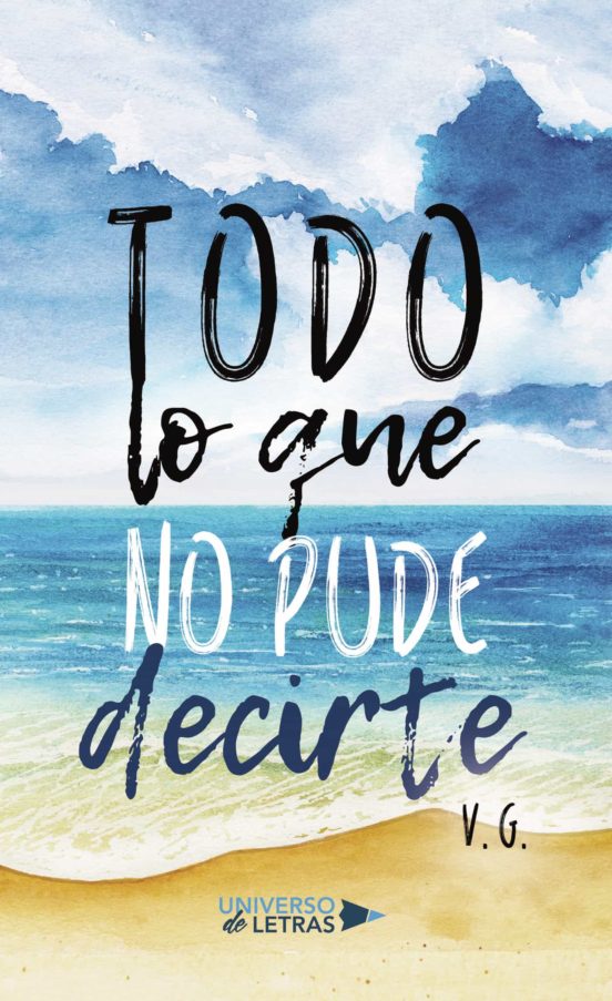 Todo Lo Que No Pude Decirte
