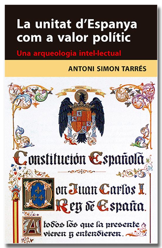 La Unitat D'Espanya Com A Valor Polític