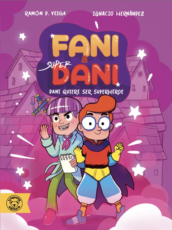 Fani & Superdani 1-2: Dani Quiere Ser Superheroe/contra El Cara- Col M