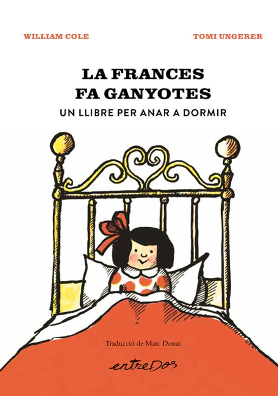 La Frances Fa Ganyotes. Un Llibre Per Anar A Dormir