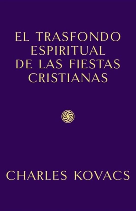 Trasfondo Espiritual De Las Fiestas Cristianas