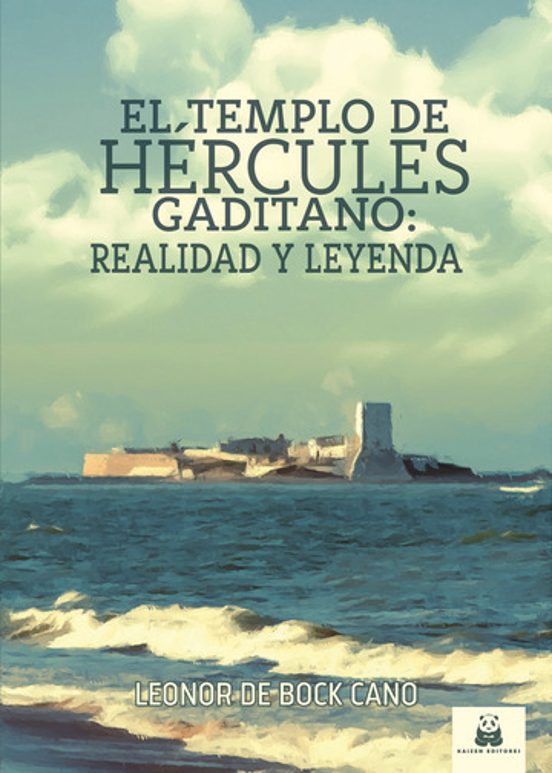El Templo de Hércules Gaditano: Realidad y Leyenda