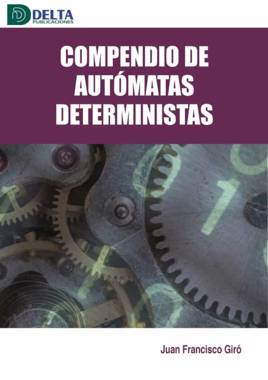 Compendio De Automatas Deterministas