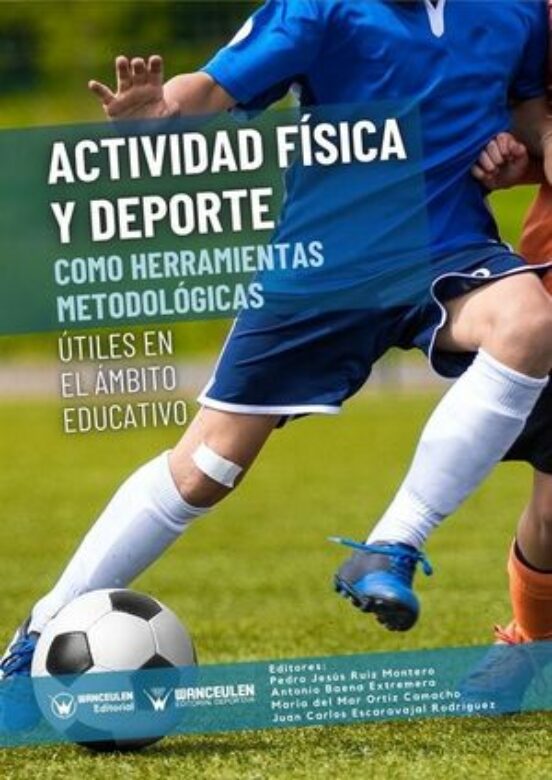 Actividad Física Y Deporte Como Herramientas Metodológicas Útiles En El Ámbito Educativo