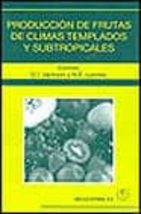 Producción De Frutas De Climas Templados Y Subtropicales
