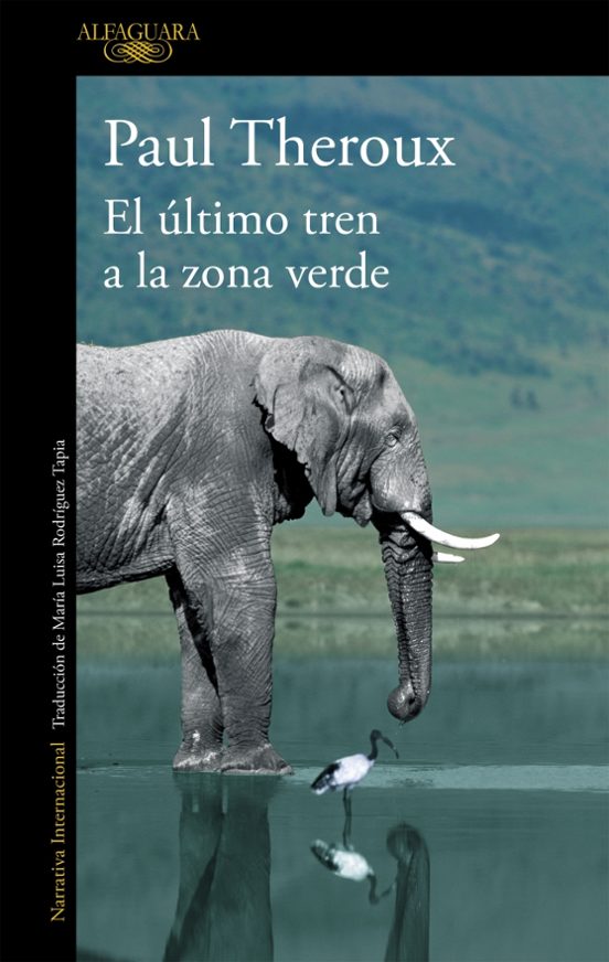 El Ultimo Tren A La Zona Verde: Mi Safari Africano Definitivo