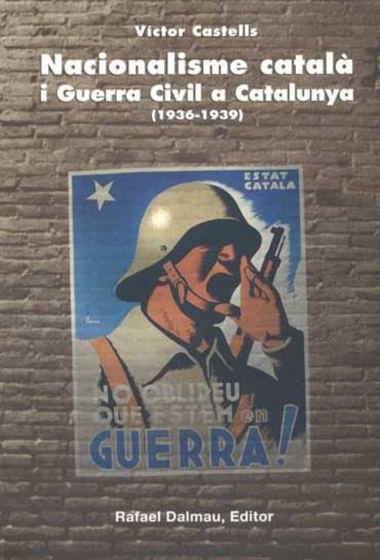 Nacionalisme Catala I Guerra Civil A Catalunya