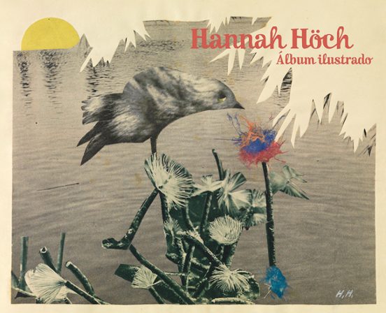 Hannah Höch: Album Ilustrado