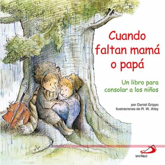 Cuando Faltan Mamá O Papá