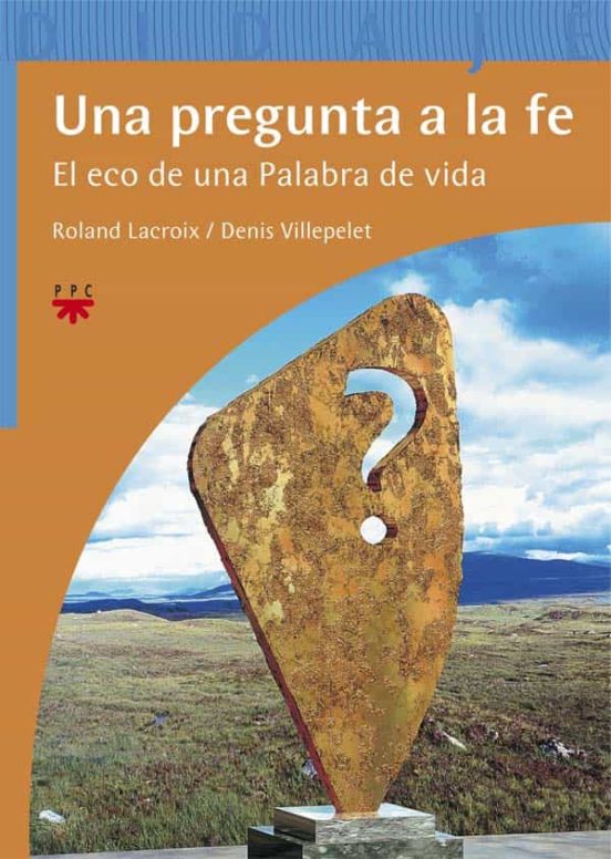 Una Pregunta A La Fe