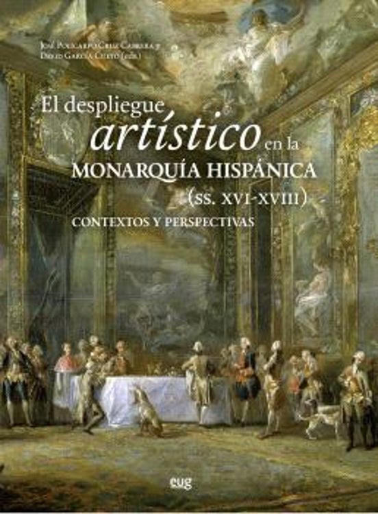 El despliegue artístico en la monarquía hispánicas