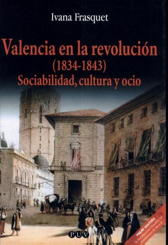 Valencia En La Revolucion : Sociabilidad Cultura Y Oc Io