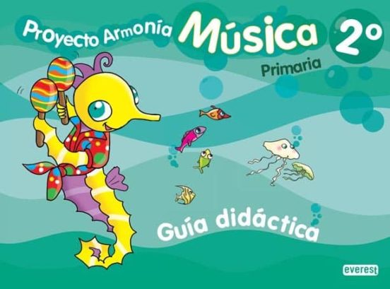 Proyecto Armonia Musica 2 Educacion Primaria Guia