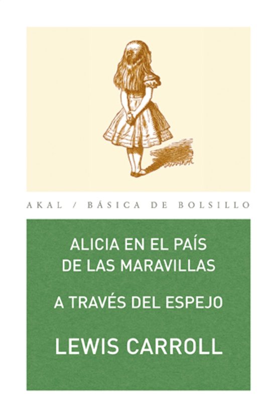 Alicia en el Pais de las Maravillas: A Traves del Espejo