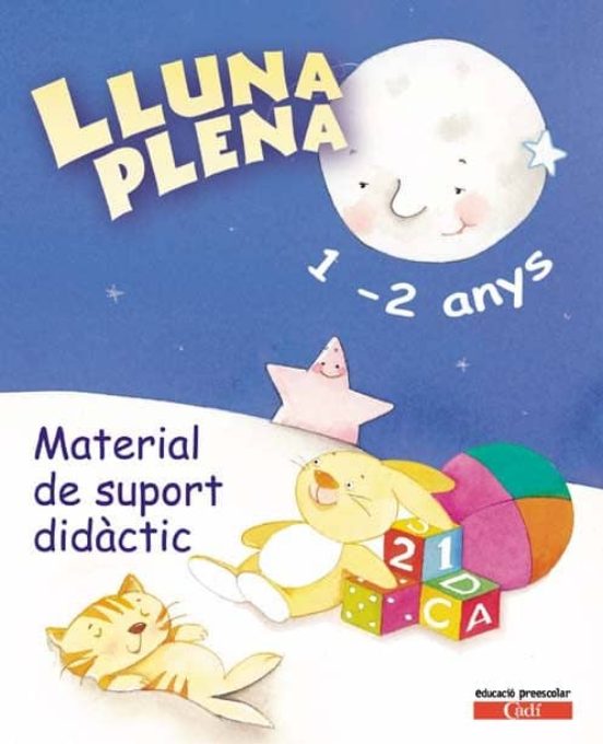 Lluna Plena 1-2 Anys. Material De Suport Didàctic Educacion Infantil C