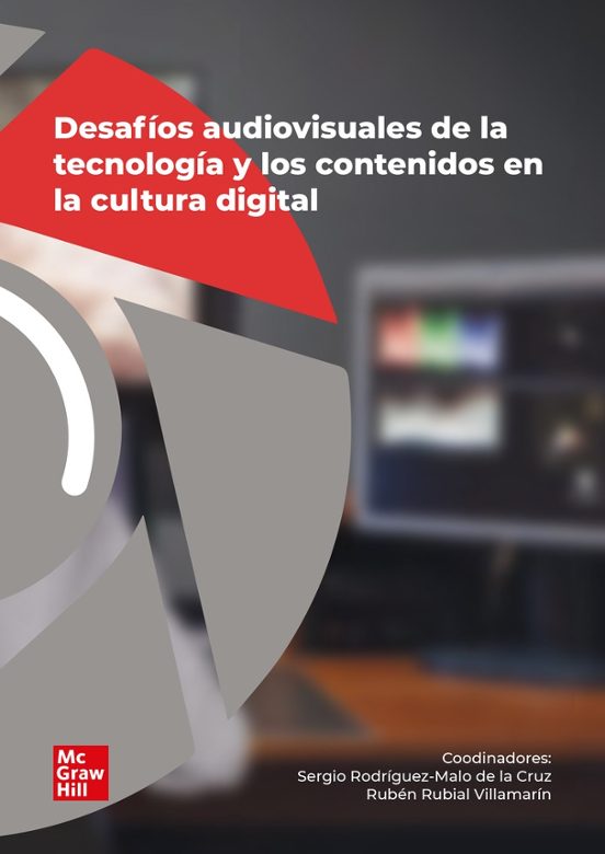 Desafíos Audiovisuales De La Tecnología Y Los Contenidos En La Cultura Digital