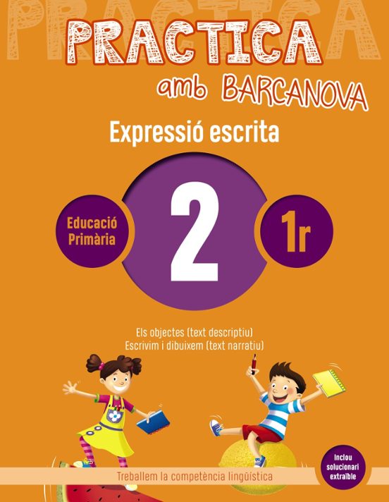 Expressió Escrita 2 1º Educacion.primaria. Practica Amb Barcanova 2019