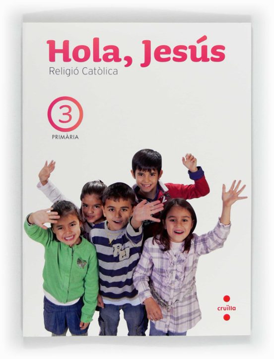 Religió. Hola Jesús Connecta 2.0 3ºep