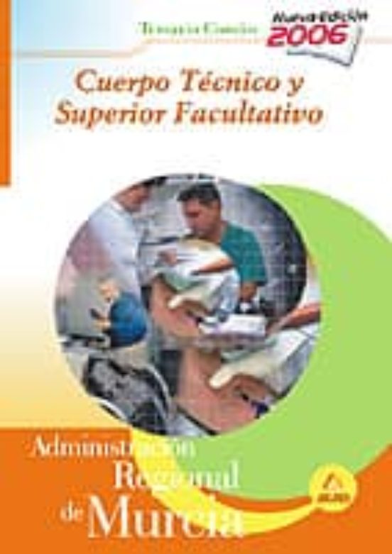 Cuerpo Tecnico Y Superior Facultativo De La Administracion Region Al D