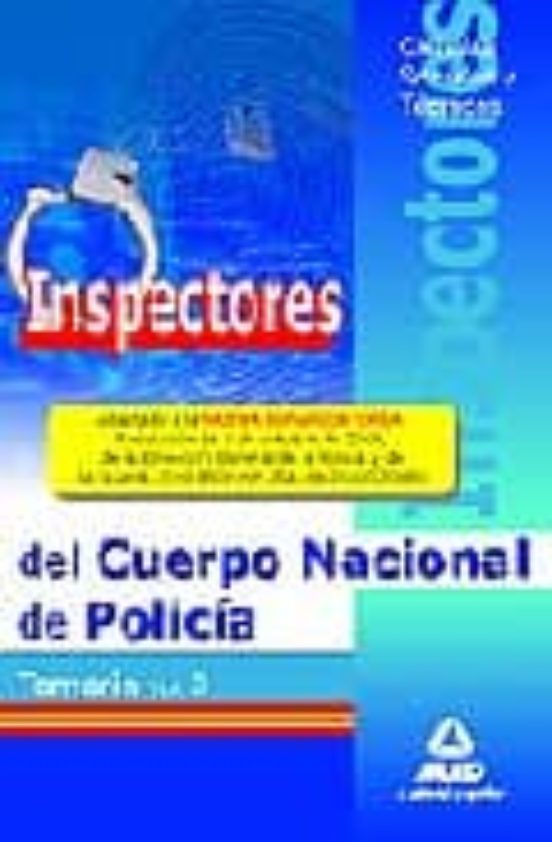 Inspectores Del Cuerpo Nacional De Policia: Temario Volumen Iii: Cienc