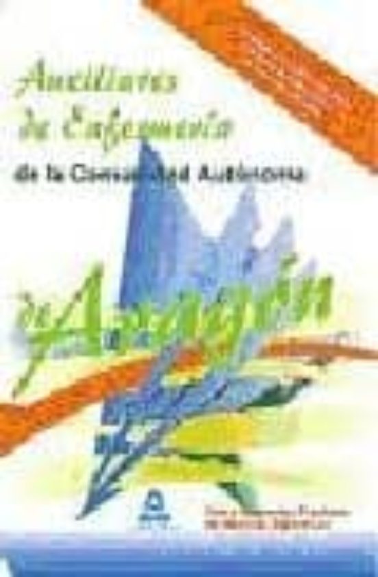 Auxiliares De Enfermeria De La Comunidad Autonoma De Aragon. Test Y Sp