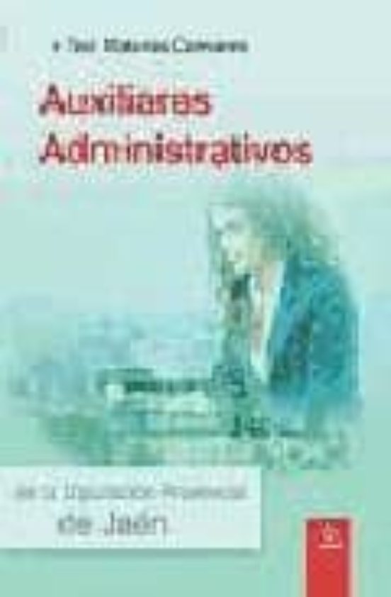 Auxiliares Administrativos De La Diputación Provincial De Jaén. Test Materias Comunes