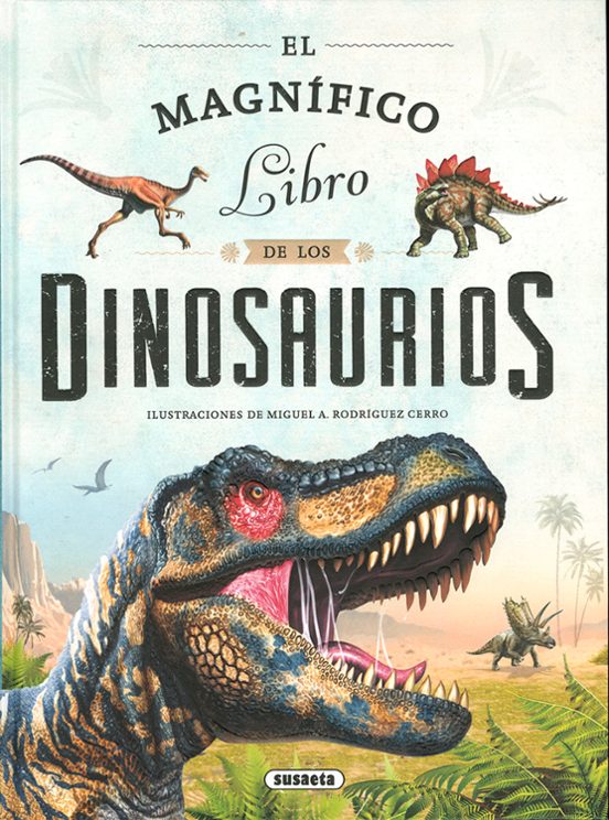 El Magnífico Libro De Los Dinosaurios