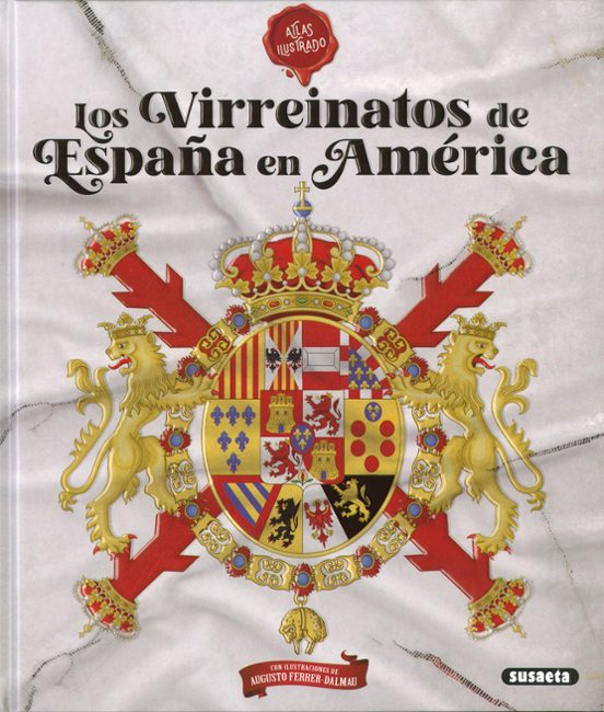 Los Virreinatos De España En America