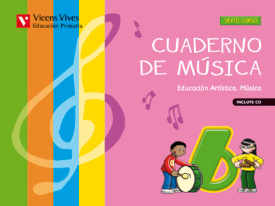 Cuaderno de Música 6 + Cd 6º Primaria