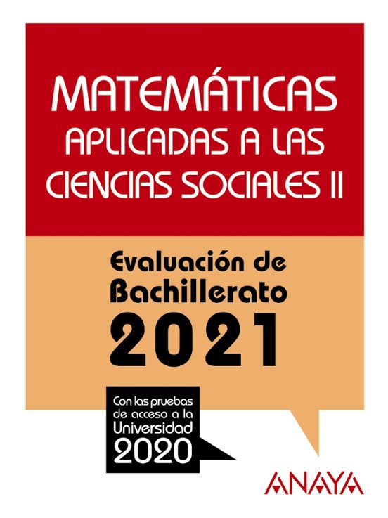 Matematicas Aplicadas A Las Ccss Ii: Evaluacion De Bachillerato 2021