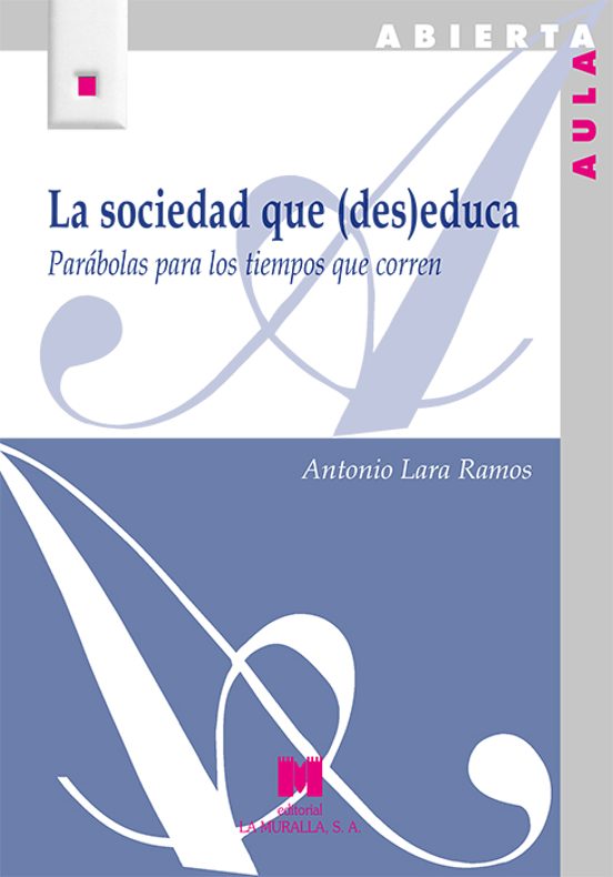 La sociedad que educa