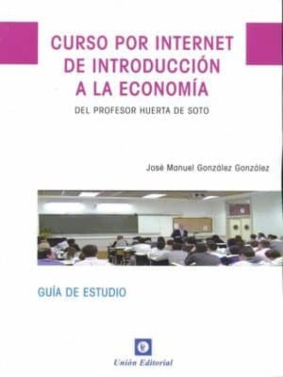 Curso por Internet de Introduccion a la Economia del Profesor Huerta D