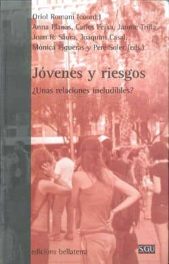 Jovenes Y Riesgos: Unas Relaciones Ineludibles