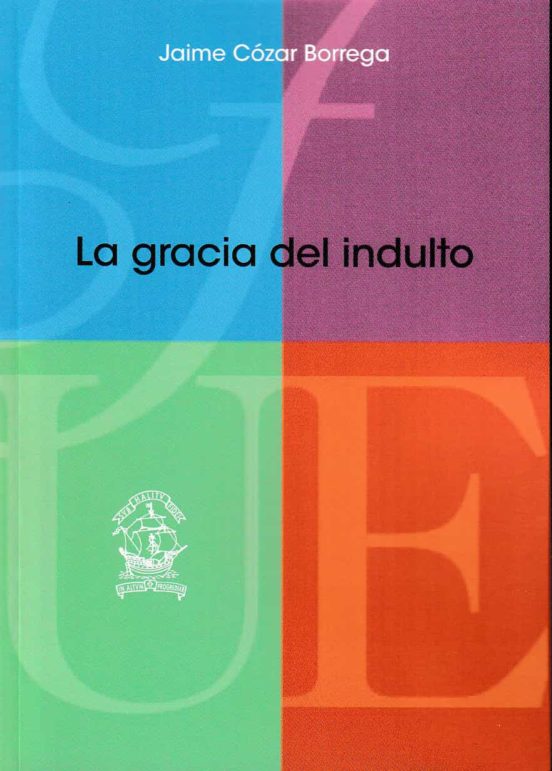 La Gracia Del Indulto