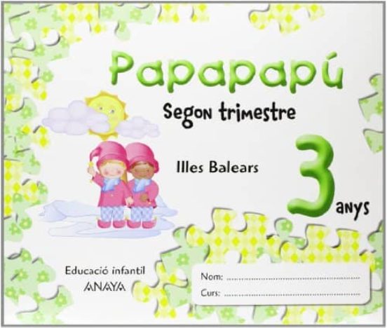 Papapapú 3 Anys. 2º Trimestre /Illes Balears/ Catalán