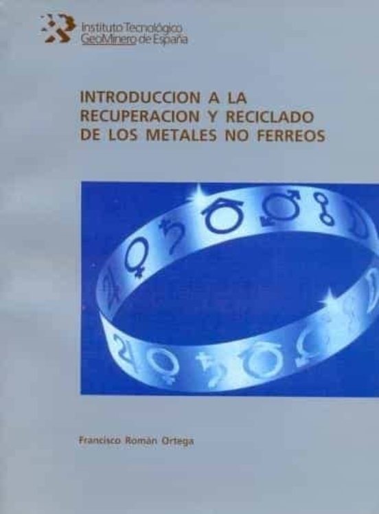Introducción A La Recuperación Y Reciclado De Metales No Férreos