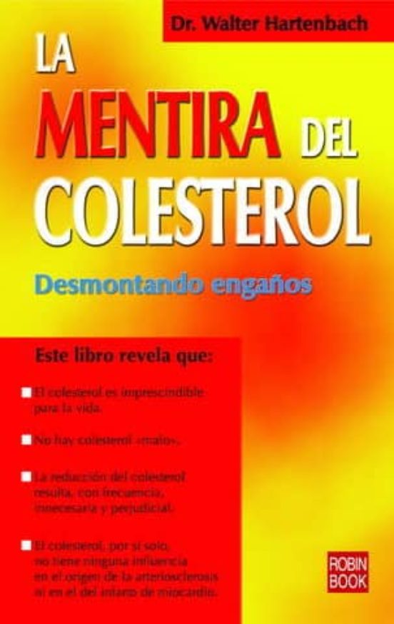 La Mentira Del Colesterol: Desmontando Engaños