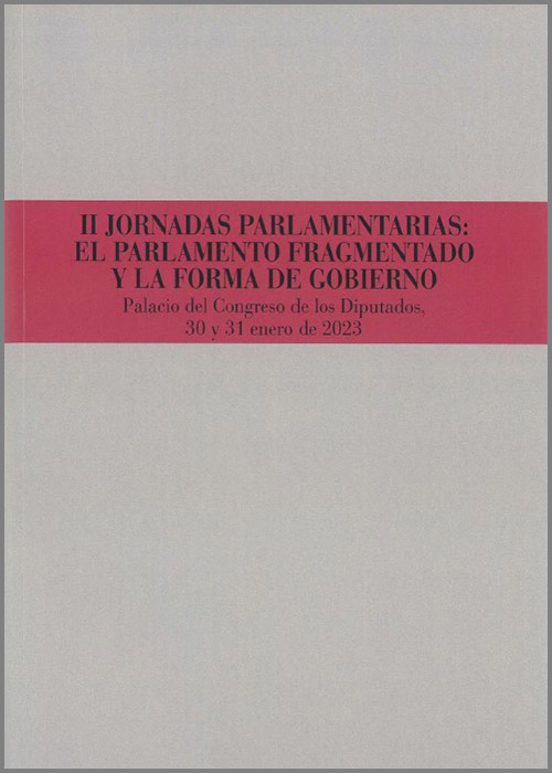 Ii Jornadas Parlamentarias: El Parlamento Fragmentado Y La F Palacio D